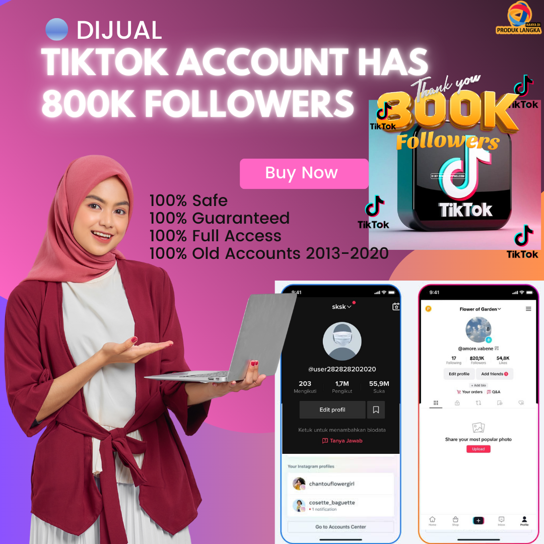 Jual Akun tiktok Mewah Memiliki 800k Followers